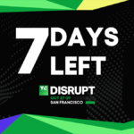 TechCrunch Disrupt 2025 is just 7 days away and ticket prices are skyrocketing