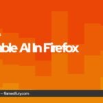 Disable AI In Firefox