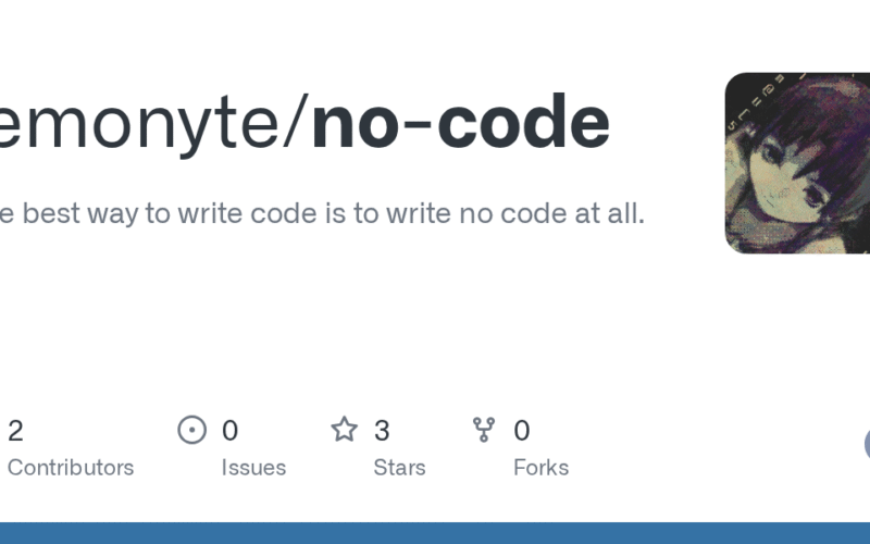lemonyte/no-code: The best way to write code is to write no code at all.