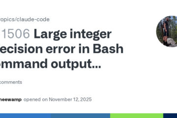 Large integer precision error in Bash command output rendering · Issue #11506 · anthropics/claude-code · GitHub