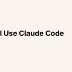 How I Use Claude Code