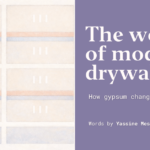 The wonder of modern drywall
