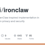 nearai/ironclaw: IronClaw is OpenClaw inspired implementation in Rust focused on privacy and security
