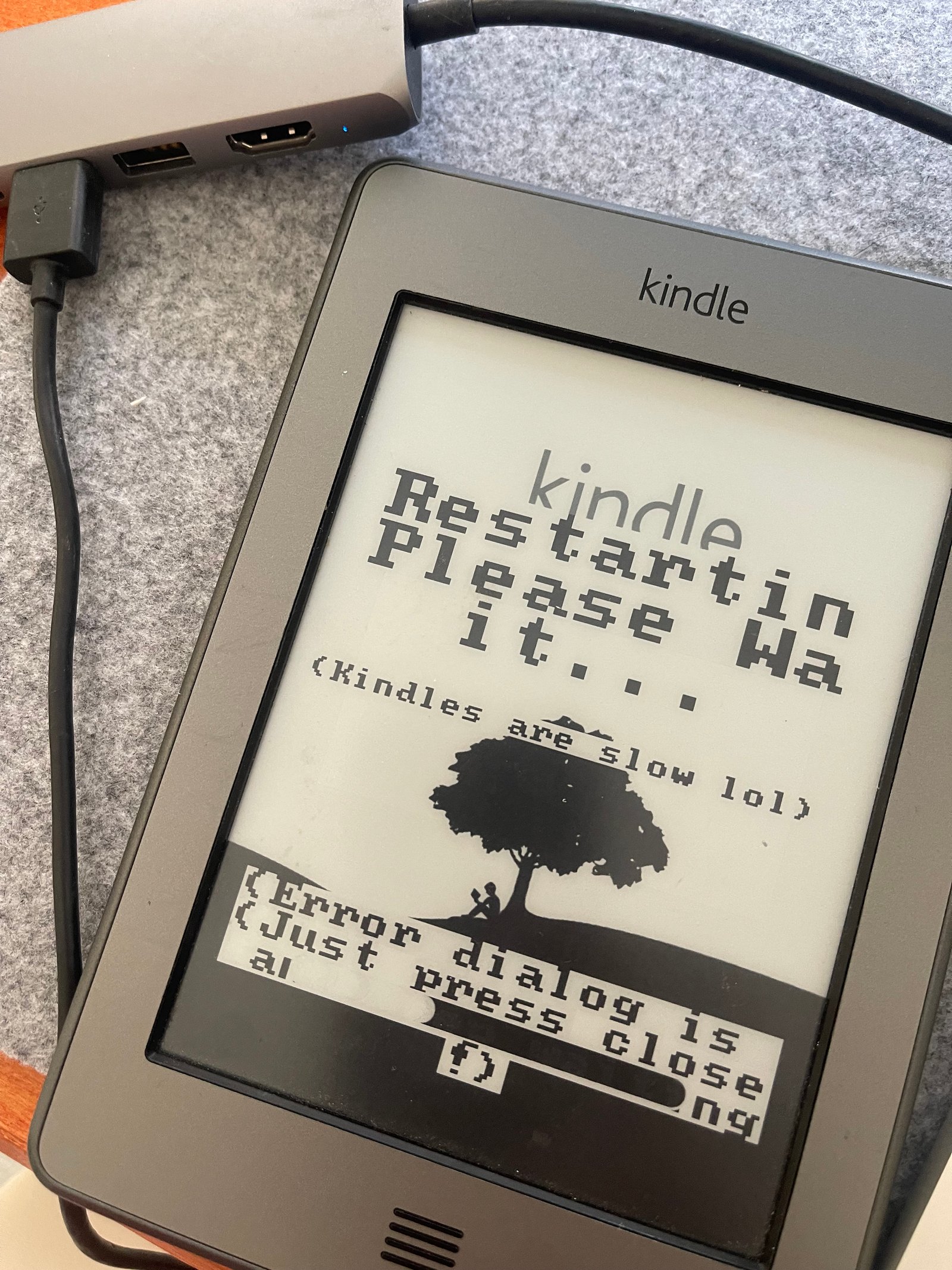 Kindles are slow lol - A funny message that reassured me