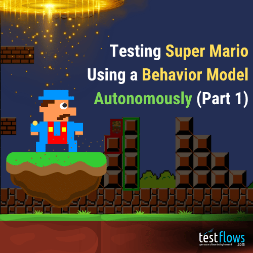 Testing Super Mario Using a Behavior Model Autonomously (Part 1)