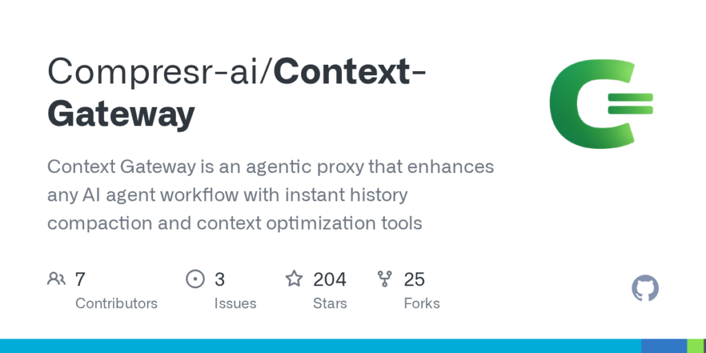 Compresr-ai/Context-Gateway: Context Gateway is an agentic proxy that enhances any AI agent workflow with instant history compaction and context optimization tools · GitHub
