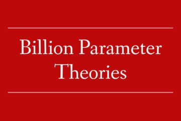 Billion-Parameter Theories – Sean Linehan