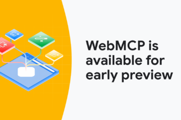 WebMCP is available for early preview  |  Blog  |  Chrome for Developers