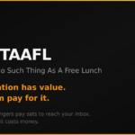 TANSTAAFL — There Ain’t No Such Thing As A Free Lunch
