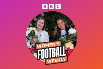 BBC Women’s Football Weekly – Mother’s Day special with Ellen White and Céline Bizet Dunham