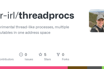 jer-irl/threadprocs: Experimental thread-like processes, multiple executables in one address space · GitHub